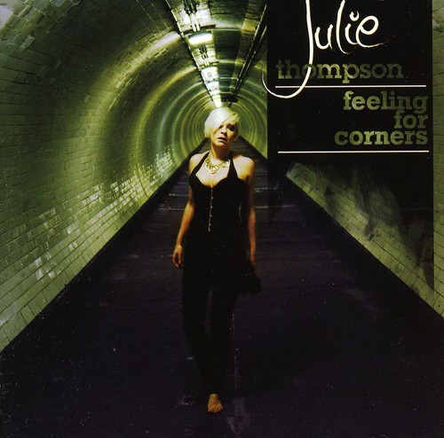 Julie Thompson - Feeling For Corners ryhmässä CD / Pop @ Bengans Skivbutik AB (3932422)