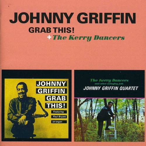 Griffin Johnny - Grab This/Kerry Dancers ryhmässä CD / Jazz/Blues @ Bengans Skivbutik AB (3932459)
