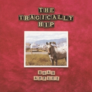 The Tragically Hip - Road Apples - 30Th Anniversary ryhmässä VINYYLI @ Bengans Skivbutik AB (3932478)