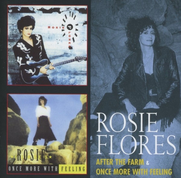 Rosie Flores - After The Farm / Once More With Feeling ryhmässä CD / Rock @ Bengans Skivbutik AB (3932484)