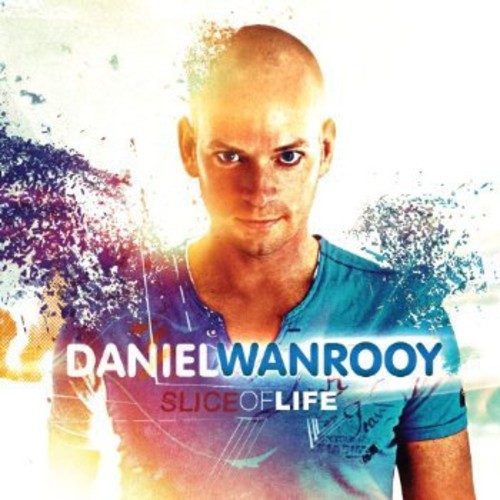 Wanrooy Daniel - Slice Of Life ryhmässä CD / Dans/Techno @ Bengans Skivbutik AB (3932862)