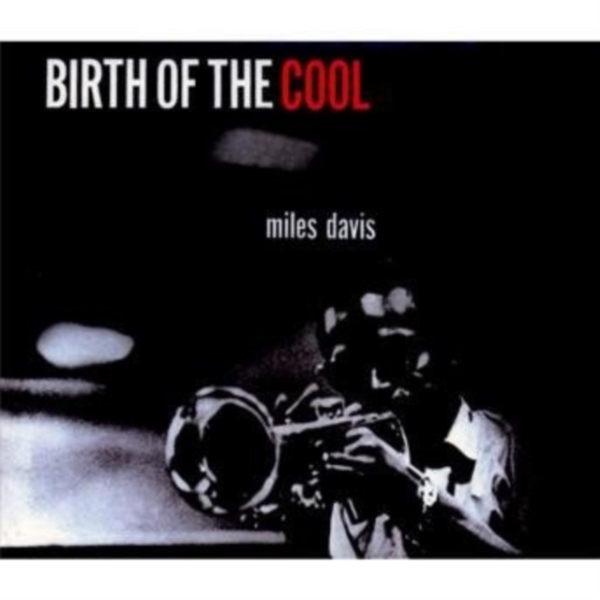 Miles Davis - Birth Of The Cool ryhmässä CD / Jazz/Blues @ Bengans Skivbutik AB (3932919)