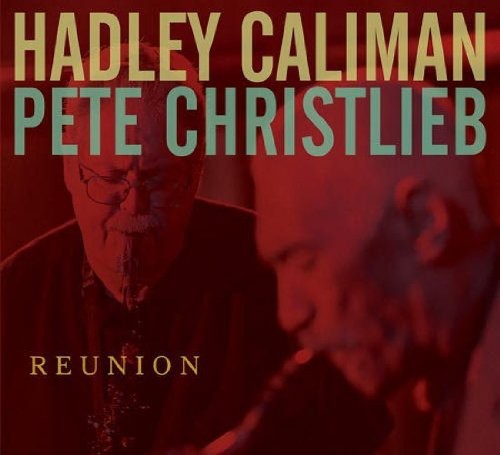 Caliman Hadley - Reunion ryhmässä CD / Jazz/Blues @ Bengans Skivbutik AB (3932997)