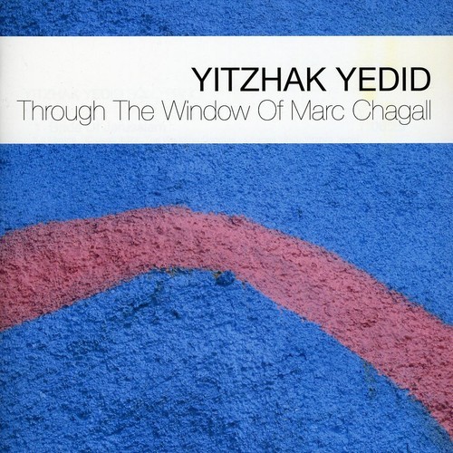 Yedid Yitzhak - Through The Window Of.. ryhmässä CD / Jazz/Blues @ Bengans Skivbutik AB (3933001)