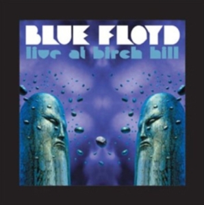 Blue Floyd - Live At The Birch Hill ryhmässä CD @ Bengans Skivbutik AB (3933126)