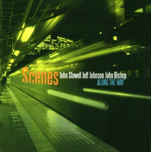 Scenes - Along The Way ryhmässä CD / Jazz/Blues @ Bengans Skivbutik AB (3933541)