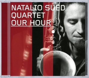 Natalio -Quartet- Sued - Our Hour ryhmässä CD / Jazz @ Bengans Skivbutik AB (3933557)