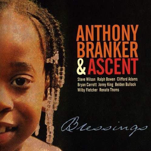 Branker Anthony - Blessings ryhmässä CD / Jazz/Blues @ Bengans Skivbutik AB (3933625)