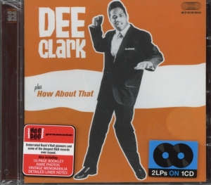 Dee Clark - Dee Clark/How About That ryhmässä CD @ Bengans Skivbutik AB (3933647)