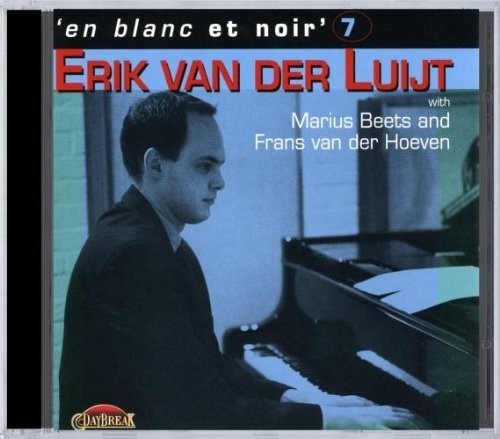 Luijt Erik Van Der - En Blanc Et Noir 7 ryhmässä CD / Jazz/Blues @ Bengans Skivbutik AB (3933678)