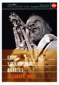 Eddie 'Lockjaw' W. The Pat Smythe Trio & Ha Davis - In Europe 1985 *Pal* ryhmässä DVD & BLU-RAY @ Bengans Skivbutik AB (3933706)