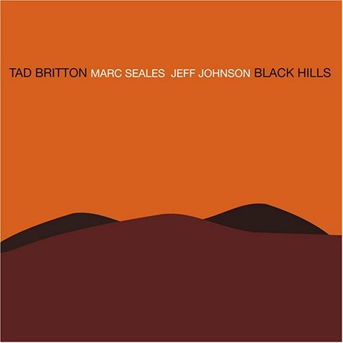 Britton Ted - Black Hills ryhmässä CD / Jazz/Blues @ Bengans Skivbutik AB (3933759)
