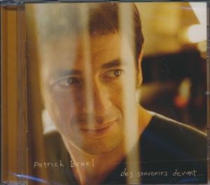 Bruel Patrick - Des Souvenirs Devant... ryhmässä CD @ Bengans Skivbutik AB (3934071)