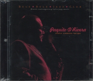 Paquito D'rivera - Este Camino Largo ryhmässä CD / Jazz @ Bengans Skivbutik AB (3934155)
