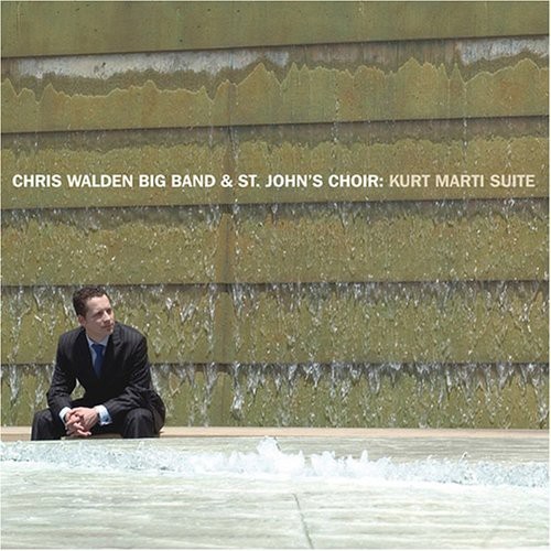 Walden Chris -Big Band- - Kurt Marti Suite ryhmässä CD / Myydyimmät @ Bengans Skivbutik AB (3934200)