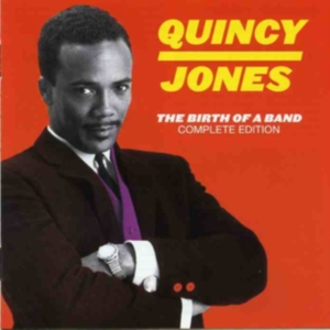 Quincy Jones - Birth Of A Band ryhmässä CD @ Bengans Skivbutik AB (3934295)