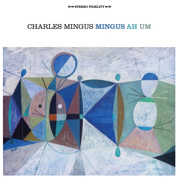 Charles Mingus - Mingus Ah Um ryhmässä CD / Jazz/Blues @ Bengans Skivbutik AB (3934324)