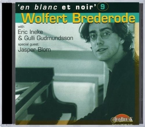 Brederode Wolfert - En Blanc Et Noir #9 ryhmässä CD / Jazz/Blues @ Bengans Skivbutik AB (3934381)