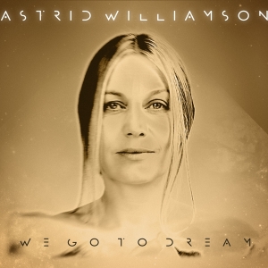 Astrid Williamson - We Go To Dream ryhmässä CD @ Bengans Skivbutik AB (3934483)