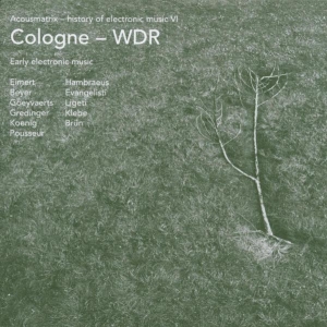 Wdr Cologne - Acousmatrix 6 ryhmässä CD @ Bengans Skivbutik AB (3934520)