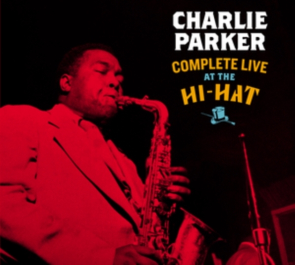 Parker Charlie - Complete Live At The Hi-Hat ryhmässä CD / Jazz/Blues @ Bengans Skivbutik AB (3934566)