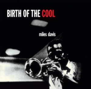 Miles Davis - Birth Of The Cool (LP+CD) ryhmässä Minishops / Miles Davis @ Bengans Skivbutik AB (3934570)