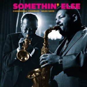 Cannonball Adderley - Somethin' Else ryhmässä CD @ Bengans Skivbutik AB (3934586)