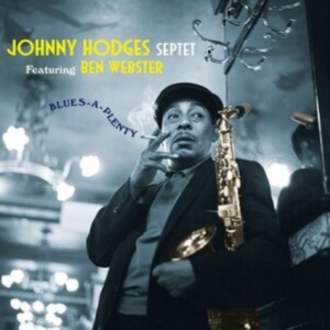 Johnny -Septet- Ft. Ben Webster Hodges - Blues-A-Plenty ryhmässä VINYYLI @ Bengans Skivbutik AB (3934603)