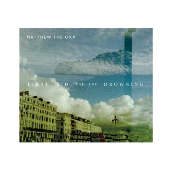 Matthew The Oxx - First Aid For The Drowning ryhmässä CD / Worldmusic/ Folkmusik @ Bengans Skivbutik AB (3934650)