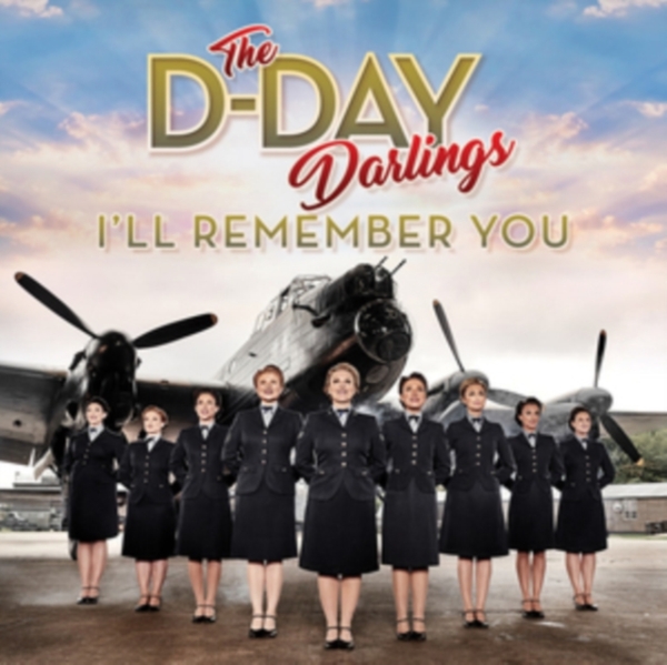 The D-Day Darlings - I'll Remember You ryhmässä CD / Pop @ Bengans Skivbutik AB (3934966)