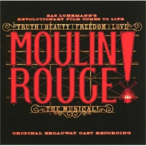 Original Broadway Cast Of Moulin Rouge - Moulin Rouge! The Musical ryhmässä CD / Film/Musikal @ Bengans Skivbutik AB (3934973)
