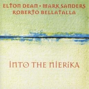 Elton Dean - Into The Nierika ryhmässä CD @ Bengans Skivbutik AB (3934993)