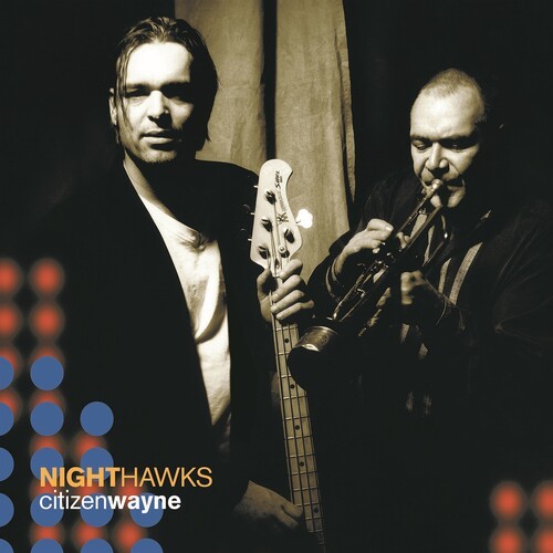 Nighthawks - Citizen Wayne ryhmässä CD / Jazz/Blues @ Bengans Skivbutik AB (3935005)