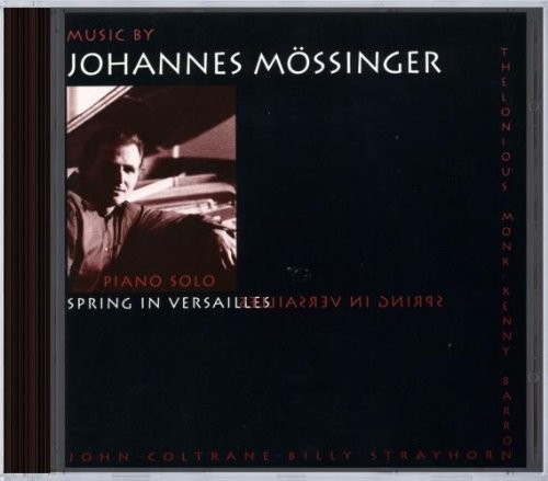Mossinger Johannes - Spring In Versailles ryhmässä CD / Myydyimmät @ Bengans Skivbutik AB (3935016)