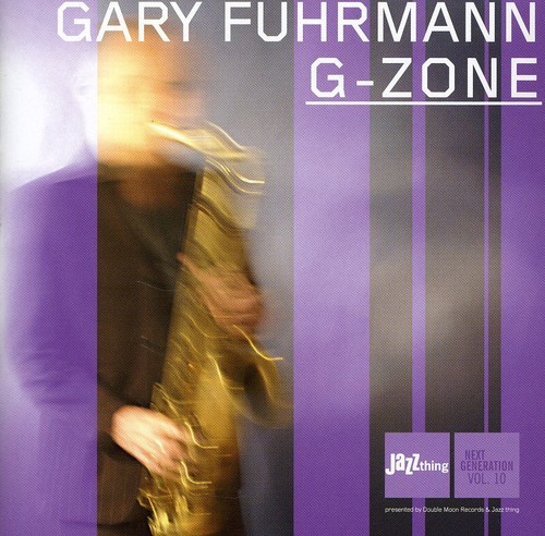 Fuhrmann Gary - G-Zone ryhmässä CD / Jazz/Blues @ Bengans Skivbutik AB (3935336)