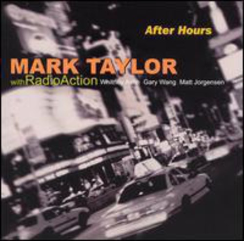 Taylor Mark - After Hours ryhmässä CD / Myydyimmät @ Bengans Skivbutik AB (3935412)
