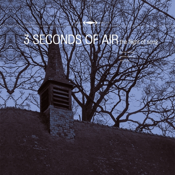 Three Seconds Of Air - Flight Of Song ryhmässä CD / Rock @ Bengans Skivbutik AB (3935434)