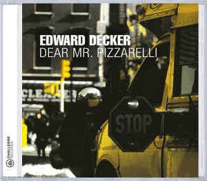 Edward Decker - Dear Mr. Pizzarelli ryhmässä CD / Jazz @ Bengans Skivbutik AB (3935464)