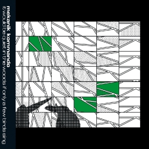 Mekanik Kommando - It Would Be Quiet In The Woods If Only A ryhmässä CD @ Bengans Skivbutik AB (3935470)