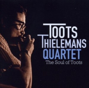 Toots Thielemans - Soul Of Toots ryhmässä CD @ Bengans Skivbutik AB (3935523)