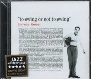 Barney Kessel - To Swing Or Not To Swing ryhmässä CD @ Bengans Skivbutik AB (3935561)