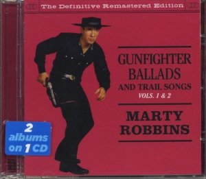 Marty Robbins - Gunfighter Ballads & Trial Songs 1&2 ryhmässä CD @ Bengans Skivbutik AB (3935598)