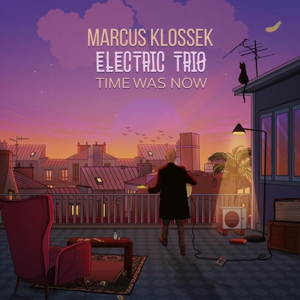 Marcus Klossek Electric Trio - Time Was Now ryhmässä CD / Jazz @ Bengans Skivbutik AB (3935715)