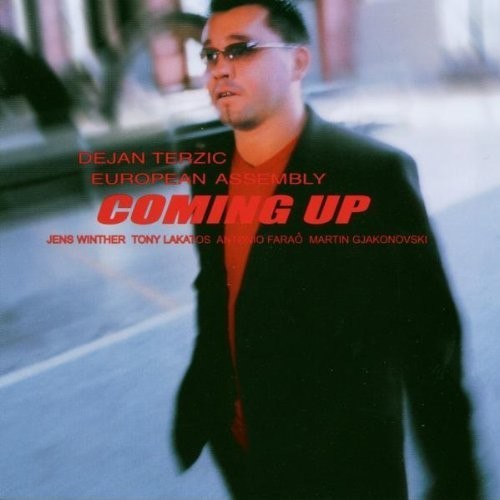 Terzic Dejan - Coming Up ryhmässä CD / Jazz/Blues @ Bengans Skivbutik AB (3936092)