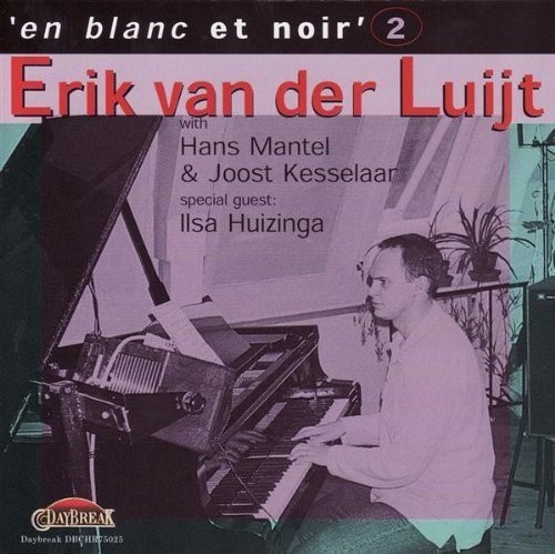 Luijt Erik Van Der - En Blanc Et Noir 2 ryhmässä CD / Jazz/Blues @ Bengans Skivbutik AB (3936101)