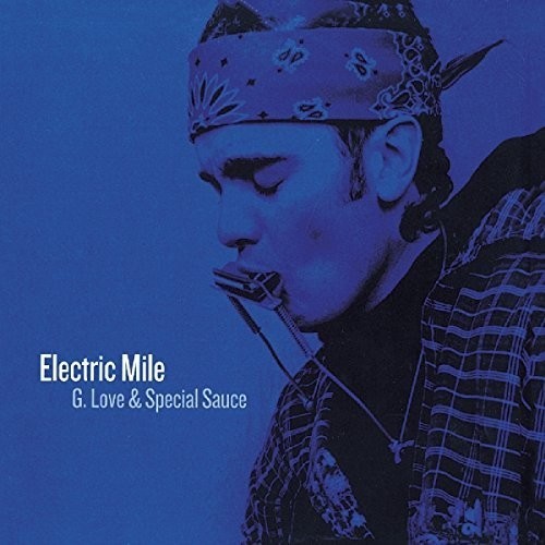 G. Love & Special Sauce - Electric Mile ryhmässä CD / Myydyimmät @ Bengans Skivbutik AB (3936184)