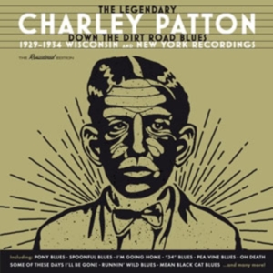 Charlie Patton - Down The Dirt Road Blues - 1929-1934 ryhmässä CD @ Bengans Skivbutik AB (3936644)