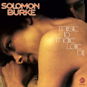 Solomon Burke - Music To Make Love By ryhmässä CD @ Bengans Skivbutik AB (3936646)