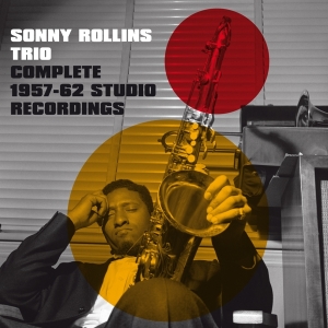 Sonny -Trio- Rollins - Complete 1957-1962 Studio Recordings ryhmässä CD @ Bengans Skivbutik AB (3936728)