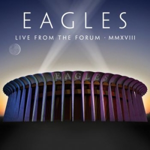 Eagles - Live From The Forum Mmxviii (4LP) ryhmässä VINYYLI @ Bengans Skivbutik AB (3937462)